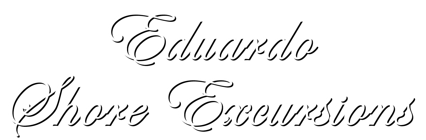 Eduardo Shore Excursions
